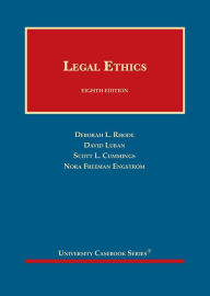 Title: Legal Ethics / Edition 8, Author: Deborah L. Rhode