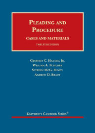 Title: Pleading and Procedure, Cases and Materials / Edition 12, Author: Geoffrey C. Hazard Jr.