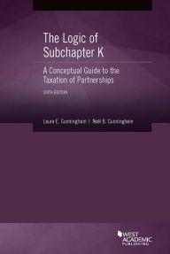 Download books pdf files The Logic of Subchapter K, A Conceptual Guide to the Taxation of Partnerships / Edition 6 CHM DJVU by Laura E. Cunningham, Noel B. Cunningham 9781642429794