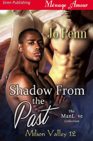 Shadow From the Past [Milson Valley 11] (Siren Publishing Menage Amour ManLove)