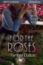 For the Roses [Suncoast Society] (Siren Publishing Sensations)