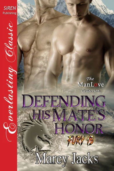 Defending His Mate's Honor [Fury 13] (Siren Publishing Everlasting Classic ManLove)