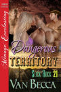 Dangerous Territory [Slick Rock 21] (Siren Publishing Menage Everlasting)