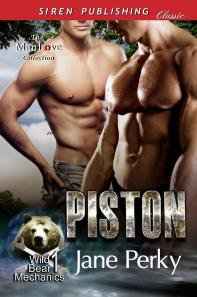 Piston [Wild Bear Mechanics 1] (Siren Publishing Classic ManLove)