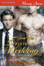 How to Survive a Wedding (Siren Publishing Menage Amour ManLove)