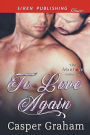 To Love Again (Siren Publishing Classic ManLove)