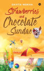 Strawberries and Chocolate Sundae