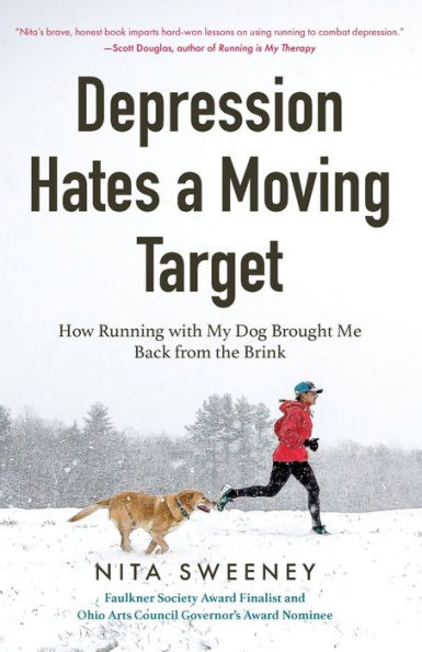 Depression Hates a Moving Target: How Running With My Dog Brought Me Back From the Brink (Depression and Anxiety Therapy, Bipolar)