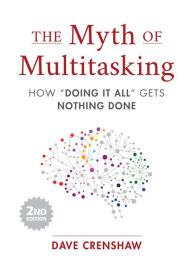 Title: The Myth of Multitasking: How 