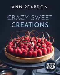 Title: Crazy Sweet Creations, Author: Ann Reardon
