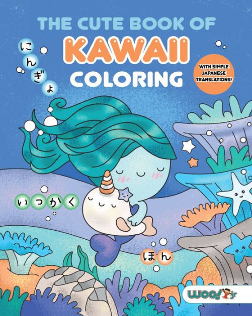 Kawaii Food Coloring Book: Super Cute Food Coloring Book For Adults and  Kids of all ages / more than 40 adorable & Relaxing Easy Kawaii Food And  (Paperback)