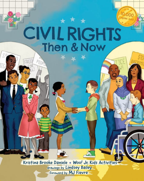 Civil Rights Then and Now: A Timeline of Past and Present Social Justice Issues in America (Black History Book For Kids)