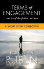 Terms of Engagement: Stories of the father and Son