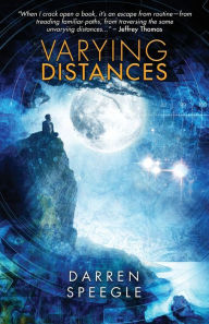 Title: Varying Distances, Author: Darren Speegle