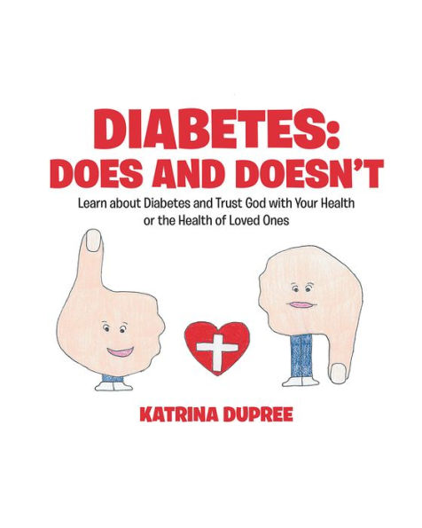 Diabetes: Does and Doesn't: Learn about Diabetes and Trust God with Your Health or the Health of Loved Ones