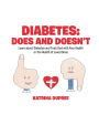 Diabetes: Does and Doesn't: Learn about Diabetes and Trust God with Your Health or the Health of Loved Ones