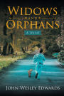 Widows and Orphans: A Novel