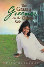 The Grass Is Greener on the Other Side