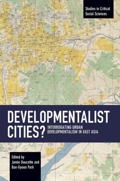 Developmentalist Cities?: Interrogating Urban Developmentalism in East Asia