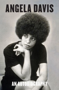 Title: Angela Davis: An Autobiography, Author: Angela Y. Davis