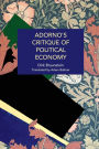 Adorno's Critique of Political Economy