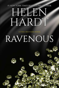 Title: Ravenous (Steel Brothers Saga Series #11), Author: Helen Hardt
