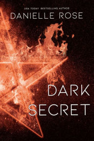 Free computer phone book download Dark Secret (Darkhaven Saga Book 1) by Danielle Rose 