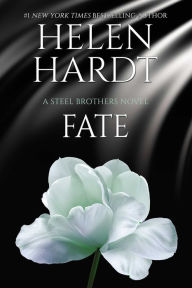 Title: Fate (Steel Brothers Saga Series #13), Author: Helen Hardt