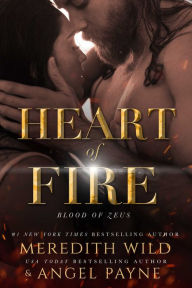 Title: Heart of Fire: Blood of Zeus: Book Two, Author: Meredith Wild