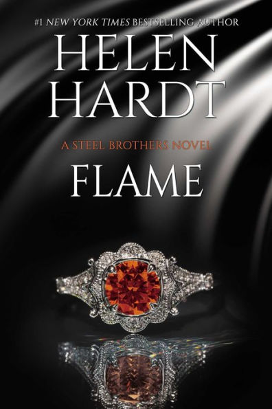 Flame (Steel Brothers Saga Series #20)