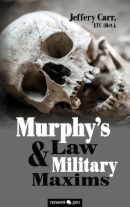 Title: Murphy's Law & Military Maxims, Author: Jeffery Carr