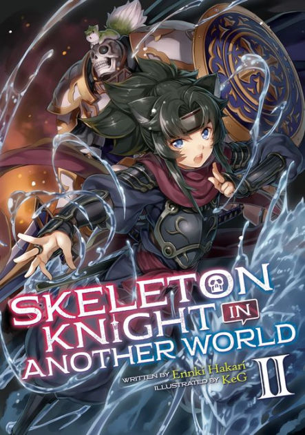 Skeleton Knight in Another World (Light Novel) Vol. 1 (English