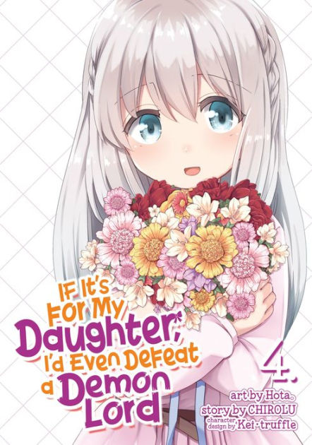 If its for my Daughter, I'd even defeat a demon Lord deals manga lot