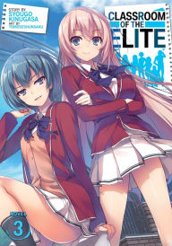 Title: Classroom of the Elite (Light Novel) Vol. 3, Author: Syougo Kinugasa