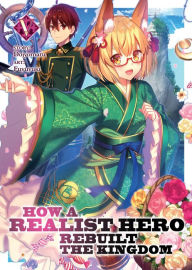 Download italian ebooks How a Realist Hero Rebuilt the Kingdom (Light Novel) Vol. 5