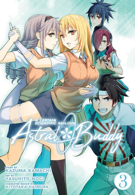 A Certain Scientific Railgun: Astral Buddy Vol. 3 by Kazuma