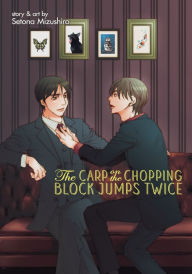 Online books pdf free download The Carp on the Chopping Block Jumps Twice by Setona Mizushiro DJVU English version