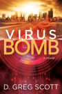 Virus Bomb: A Novel