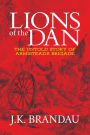 Lions of the Dan: The Untold Story of Armistead's Brigade