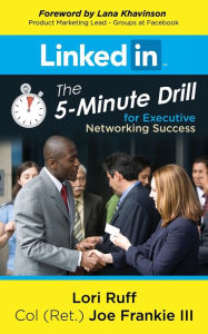 Android books download free LinkedIn: The 5-Minute Drill for Executive Networking Success (English Edition) 9781642794540 by Lori Ruff, Joe Frankie III, Lana Khavinson