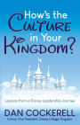 How's the Culture in Your Kingdom?: Lessons from a Disney Leadership Journey