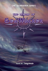 Title: The Legend of SeaWalker, Author: Wyland