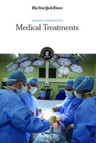 Title: Medical Treatments, Author: New York Times Editorial Staff
