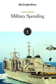 Title: Military Spending, Author: The New York Times Editorial Staff