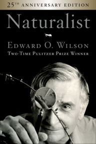Title: Naturalist 25th Anniversary Edition, Author: Edward O. Wilson