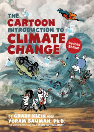 Title: The Cartoon Introduction to Climate Change, Revised Edition, Author: Yoram Bauman