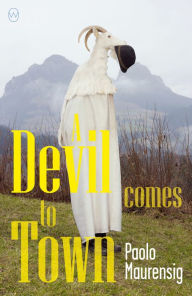 Title: A Devil Comes to Town, Author: Paolo Maurensig