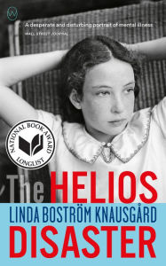 Title: The Helios Disaster, Author: Linda Bostrom Knausgaard