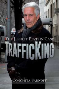 Pdf ebooks download free TrafficKing: The Jeffrey Epstein Case 9781642935318 in English