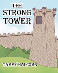 Title: The Strong Tower, Author: Tammy Halcomb